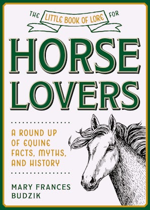 The Little Book of Lore for Horse Lovers book image