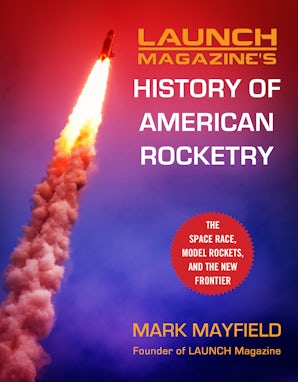 Launch Magazine's History of American Rocketry book image