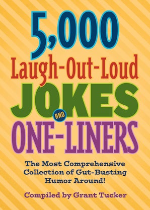 5,000 Laugh-Out-Loud Jokes and One-Liners