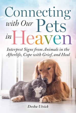Connecting with Our Pets in Heaven book image