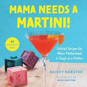 Mama Needs a Martini! book image