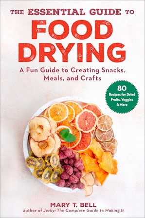 The Essential Guide to Food Drying