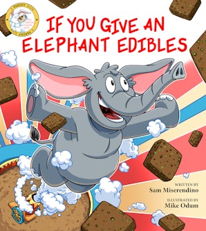 If You Give an Elephant Edibles