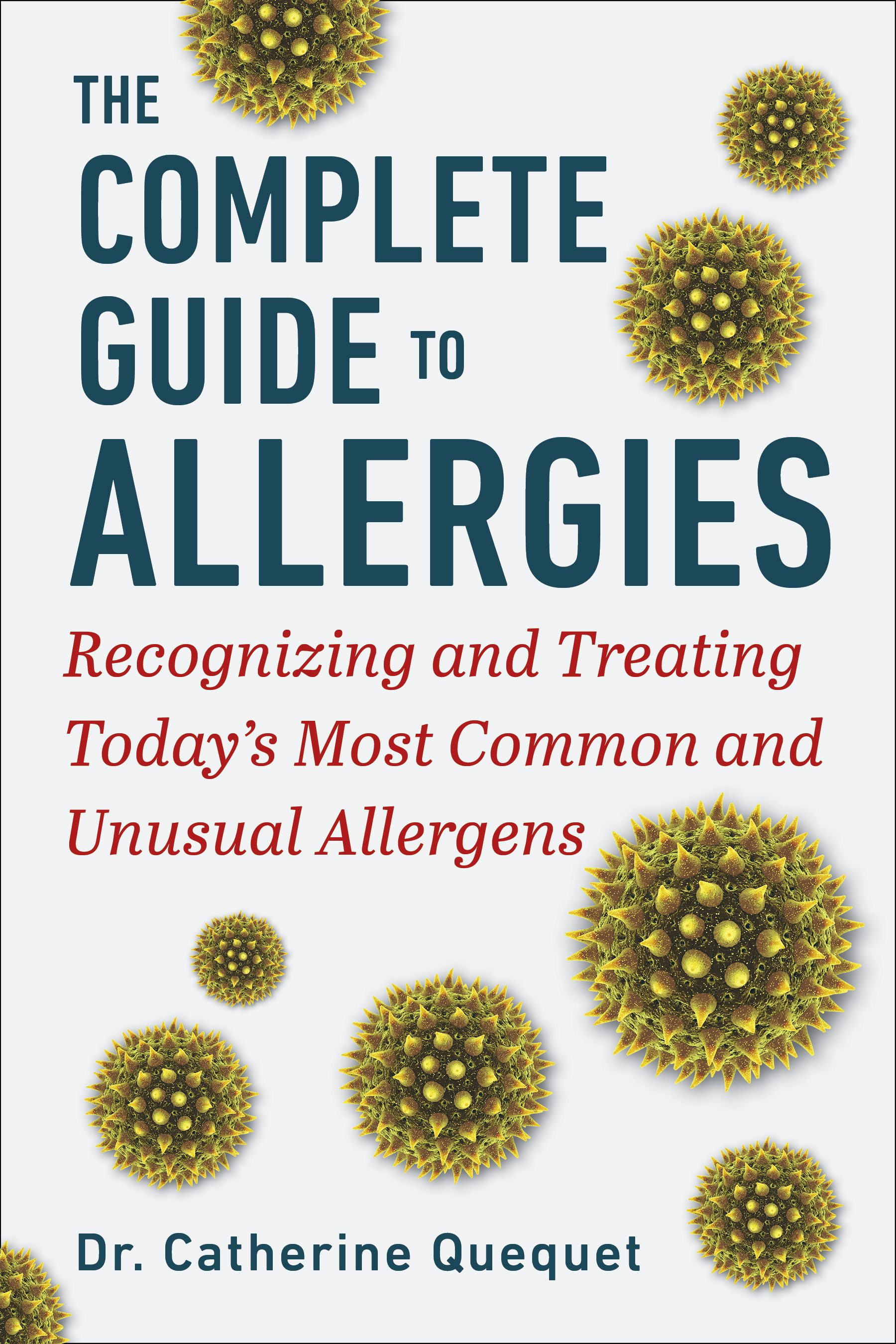 The Complete Guide to Allergies