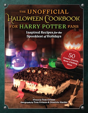The Unofficial Halloween Cookbook for Harry Potter Fans