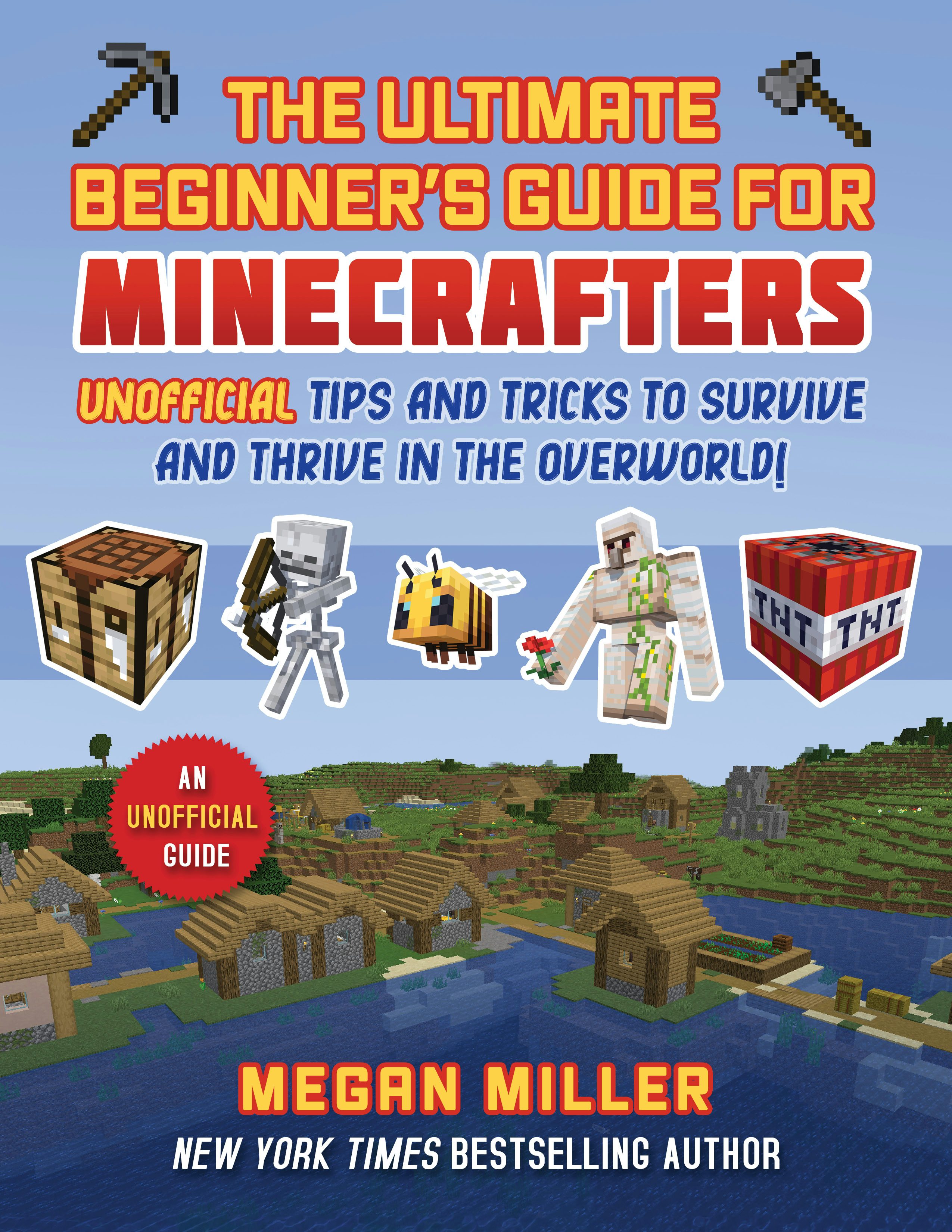The Ultimate Beginner's Guide for Minecrafters
