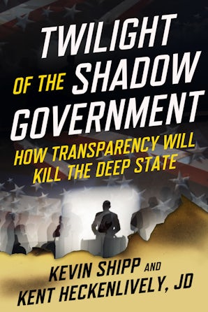 Twilight of the Shadow Government book image
