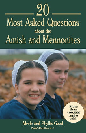 20 Most Asked Questions about the Amish and Mennonites book image