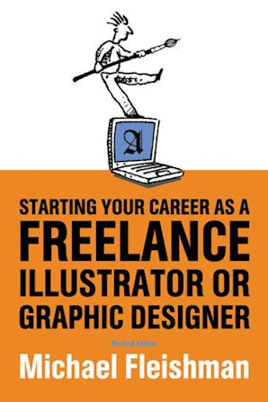Starting Your Career as a Freelance Illustrator or Graphic Designer book image