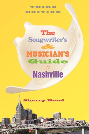 The Songwriter's and Musician's Guide to Nashville book image