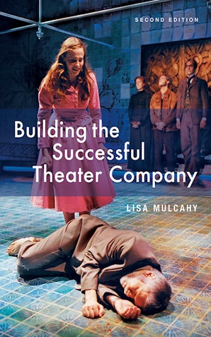 Building the Successful Theater Company