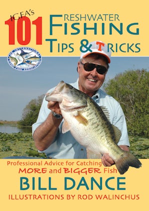 IGFA's 101 Freshwater Fishing Tips & Tricks