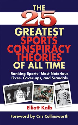 The 25 Greatest Sports Conspiracy Theories of All Time book image
