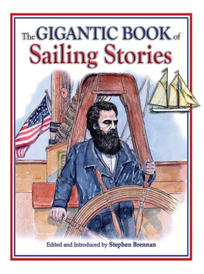 The Gigantic Book of Sailing Stories
