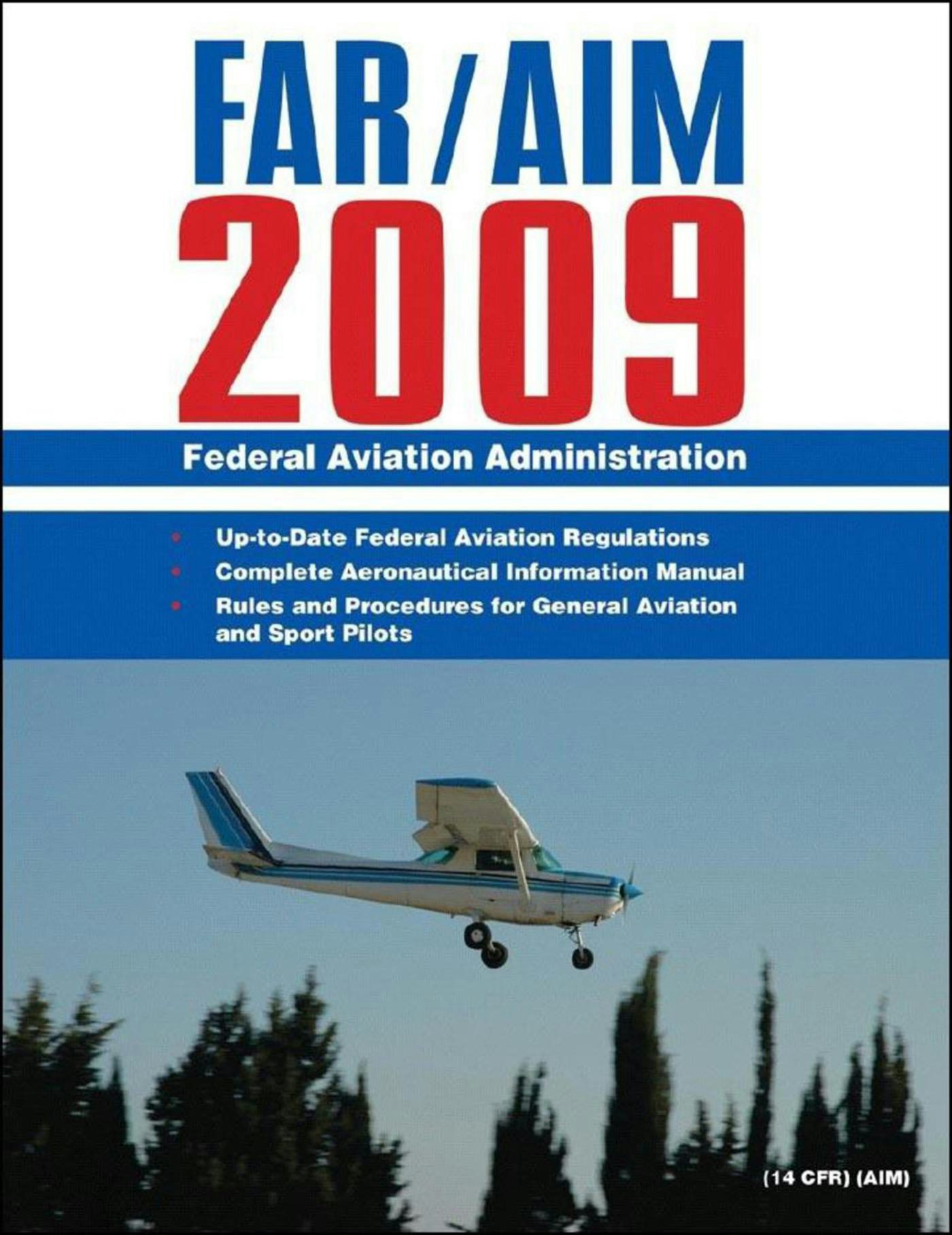 FAR/AIM 2021: Up-to-Date FAA Regulations / Aeronautical Information Manual