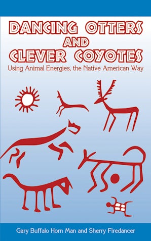 Dancing Otters and Clever Coyotes book image