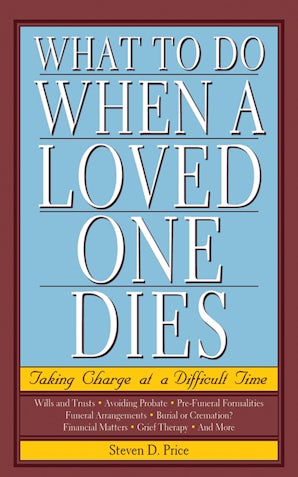 What to Do When a Loved One Dies book image