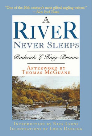 A River Never Sleeps