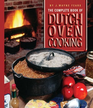 The Complete Book of Dutch Oven Cooking book image