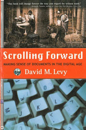 Scrolling Forward: Making Sense of Documents in the Digital Age book image