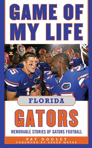 Game of My Life Florida Gators book image