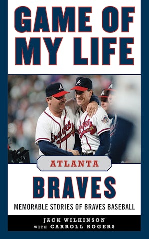 Game of My Life Atlanta Braves book image