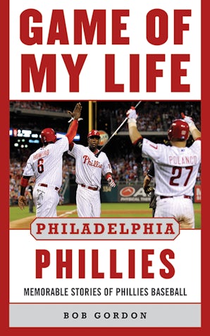 Game of My Life Philadelphia Phillies book image