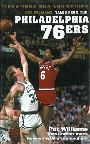 Pat Williams' Tales from the Philadelphia 76ers: 1982-1983 NBA Champions book image