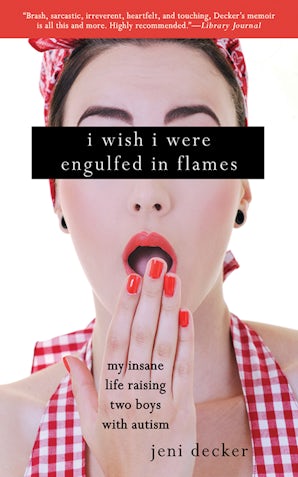 I Wish I Were Engulfed in Flames