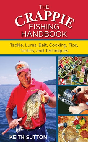 The Crappie Fishing Handbook