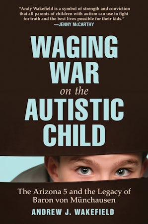 Waging War on the Autistic Child