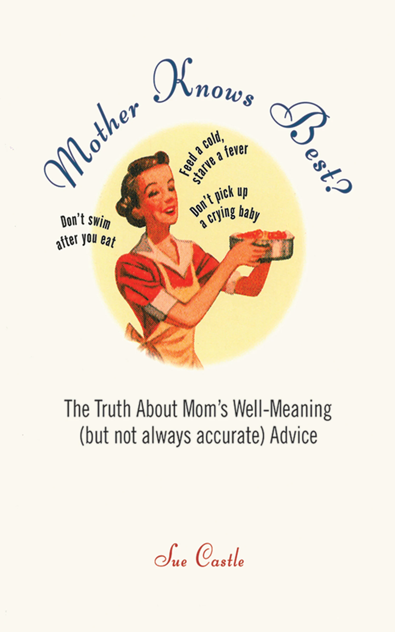 mom klows best Mother Knows Best?
