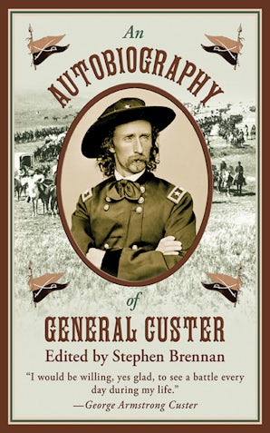 An Autobiography of General Custer
