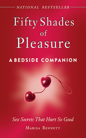 Fifty Shades of Pleasure: A Bedside Companion book image