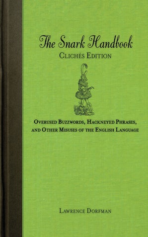 The Snark Handbook Cliches Edition The Snark Handbook Cliches Edition