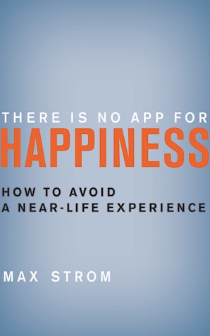 There Is No App for Happiness book image