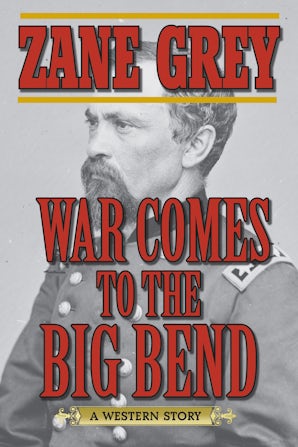 War Comes to the Big Bend book image