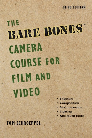 The Bare Bones Camera Course for Film and Video book image