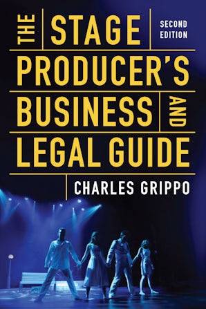 The Stage Producer's Business and Legal Guide (Second Edition) book image