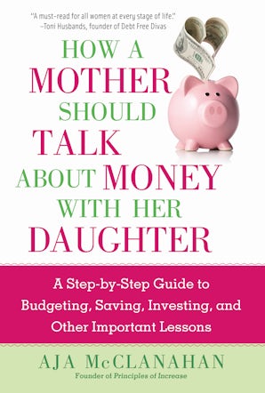 How a Mother Should Talk About Money with Her Daughter