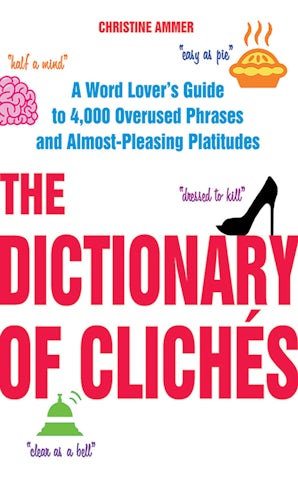 The Dictionary of Clichés