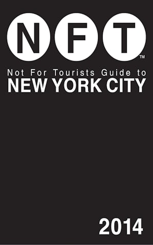 Not For Tourists Guide to New York City 2014