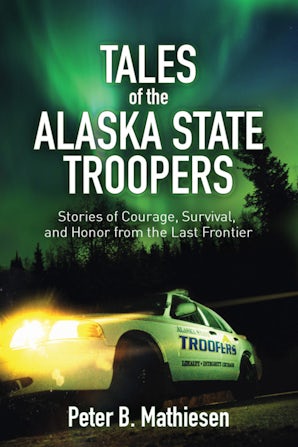 Tales of the Alaska State Troopers