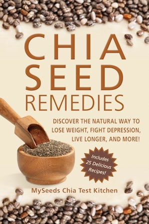 Chia Seed Remedies book image