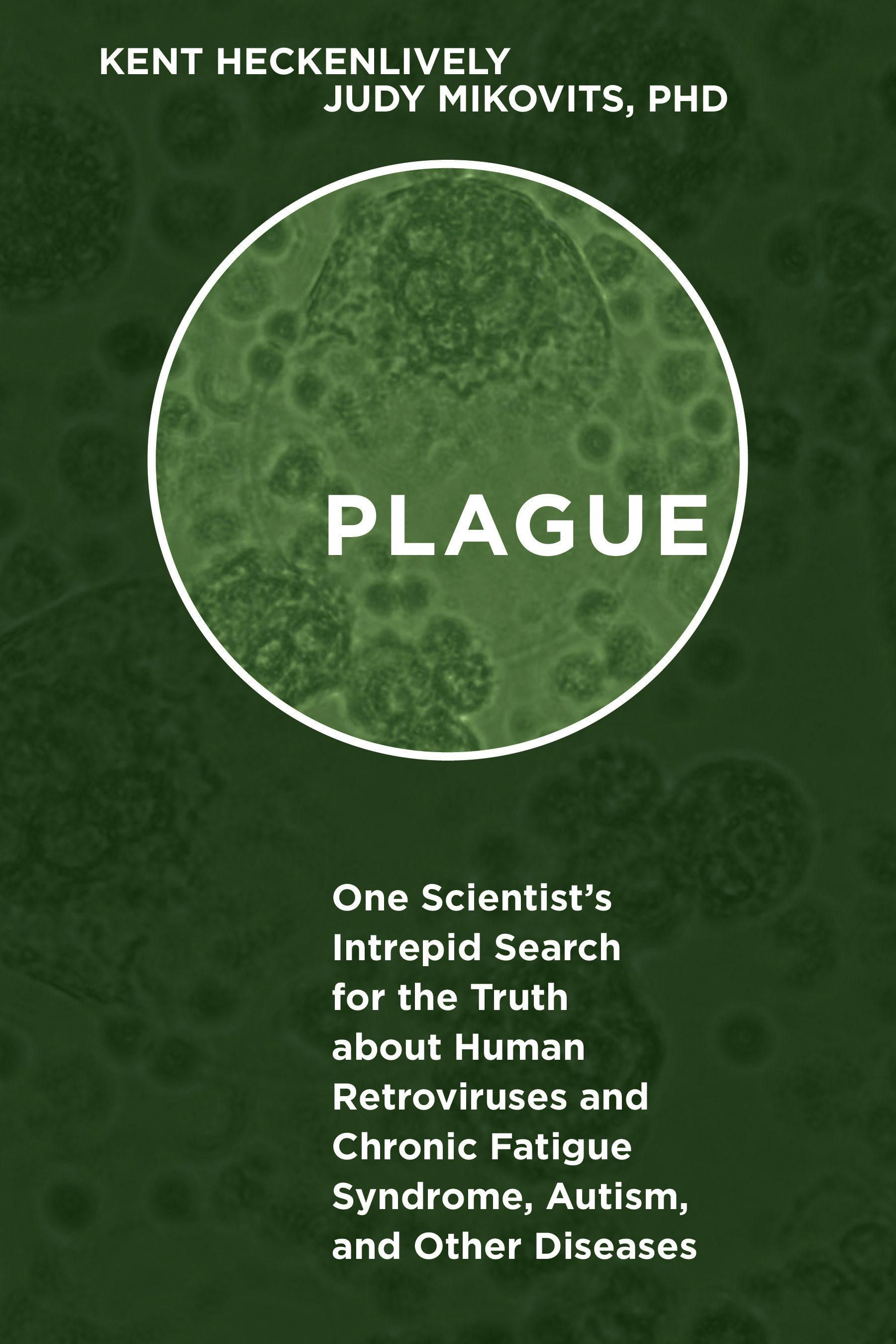 plague by kent heckenlively