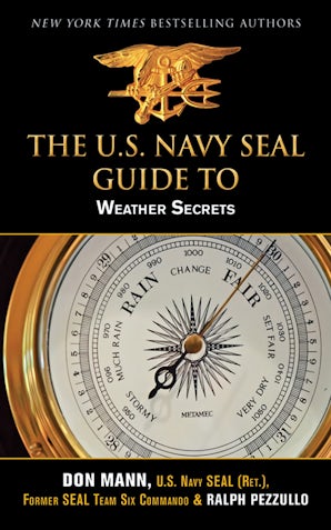 U.S. Navy SEAL Guide to Weather Secrets