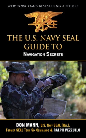 U.S. Navy SEAL Guide to Navigation Secrets