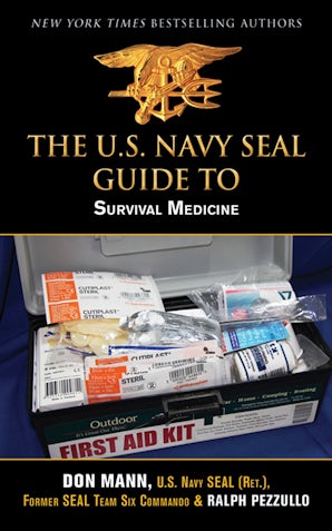 U.S. Navy SEAL Guide to Survival Medicine