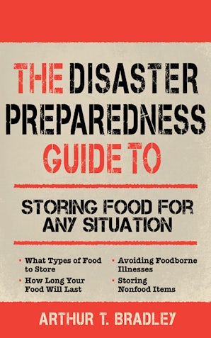 The Disaster Preparedness Guide to Storing Food for Any Situation