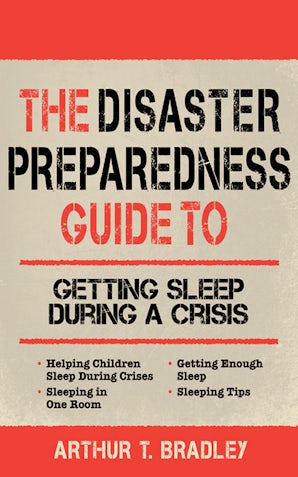 The Disaster Preparedness Guide to Getting Sleep During a Crisis